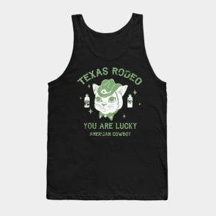 Texas Rodeo - You are lucky american Cowboy Tank Top
